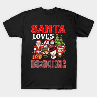 Santa Loves High School Teacher T-Shirt